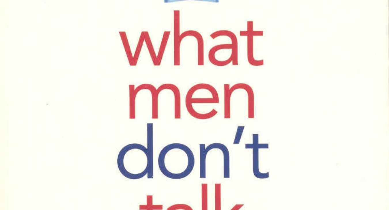 What Men Don’t Talk About